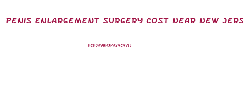 Penis Enlargement Surgery Cost Near New Jersey