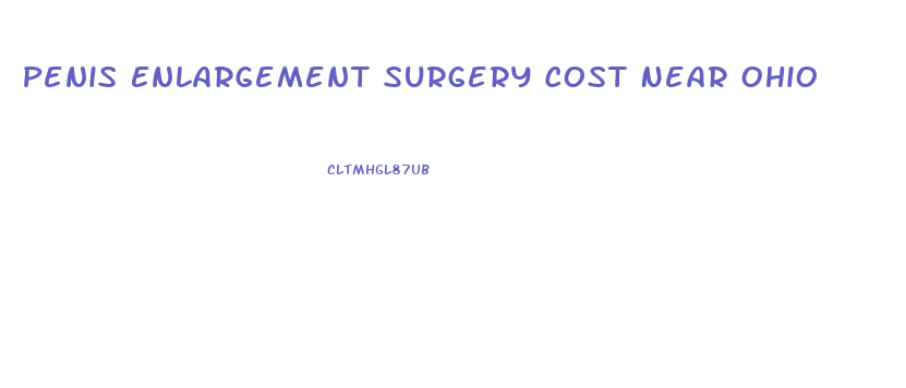 Penis Enlargement Surgery Cost Near Ohio