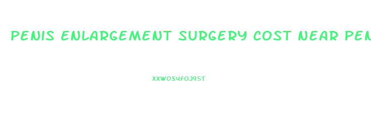 Penis Enlargement Surgery Cost Near Pennsylvania