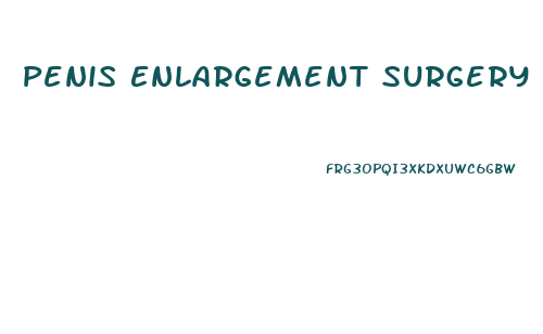 Penis Enlargement Surgery Cost Near South Carolina