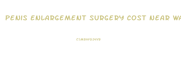 Penis Enlargement Surgery Cost Near Washington