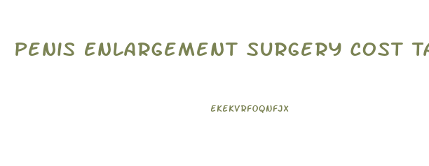 Penis Enlargement Surgery Cost Tampa