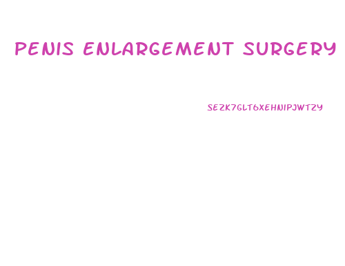 Penis Enlargement Surgery Diagram