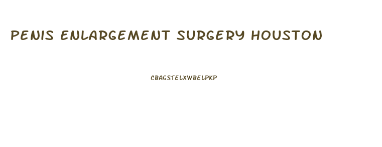 Penis Enlargement Surgery Houston