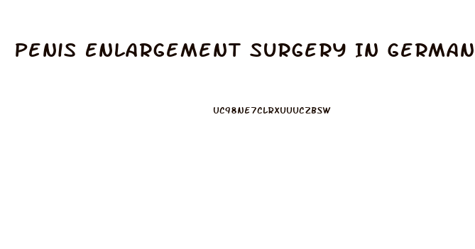 Penis Enlargement Surgery In Germany