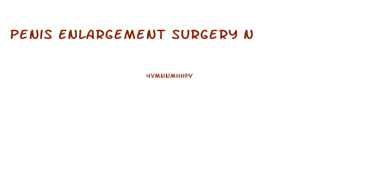 Penis Enlargement Surgery N