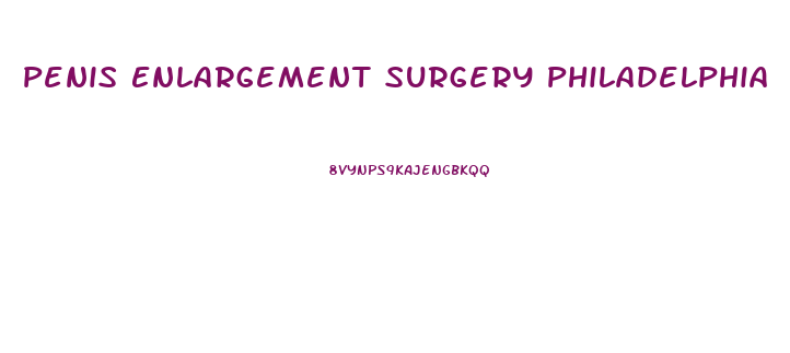 Penis Enlargement Surgery Philadelphia