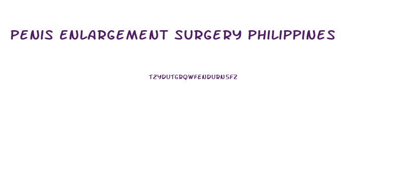 Penis Enlargement Surgery Philippines