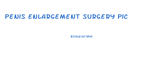 Penis Enlargement Surgery Pic