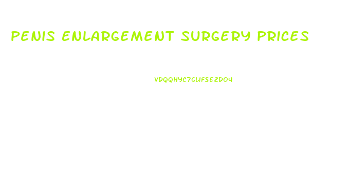 Penis Enlargement Surgery Prices