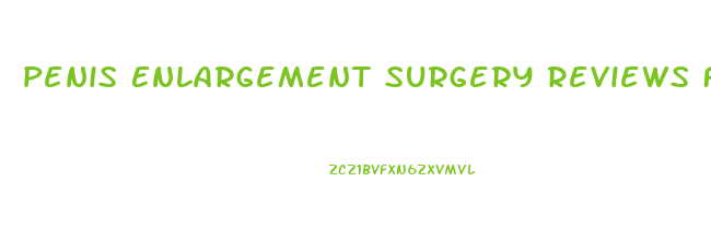 Penis Enlargement Surgery Reviews For Dr Morganstern