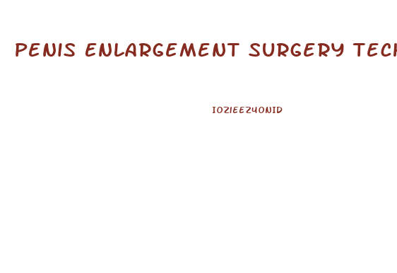Penis Enlargement Surgery Tech