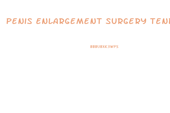 Penis Enlargement Surgery Tendon