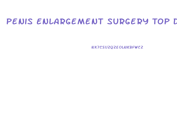 Penis Enlargement Surgery Top Doctor Loria