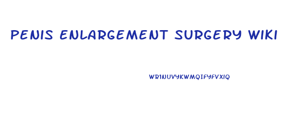 Penis Enlargement Surgery Wiki