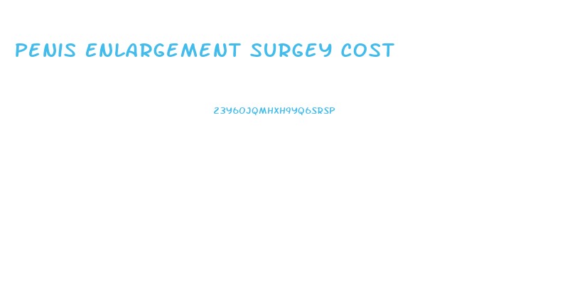 Penis Enlargement Surgey Cost