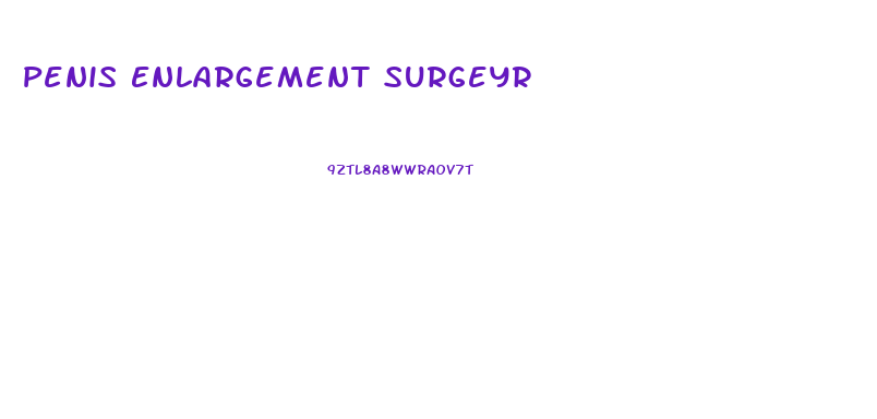 Penis Enlargement Surgeyr