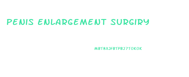 Penis Enlargement Surgiry