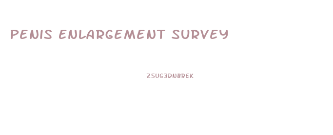 Penis Enlargement Survey