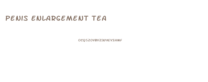 Penis Enlargement Tea