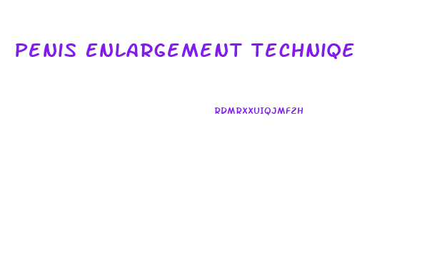 Penis Enlargement Techniqe