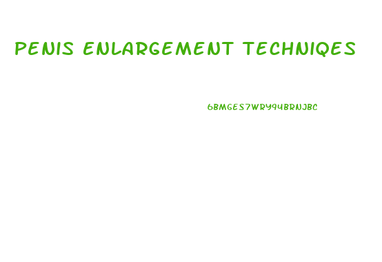 Penis Enlargement Techniqes