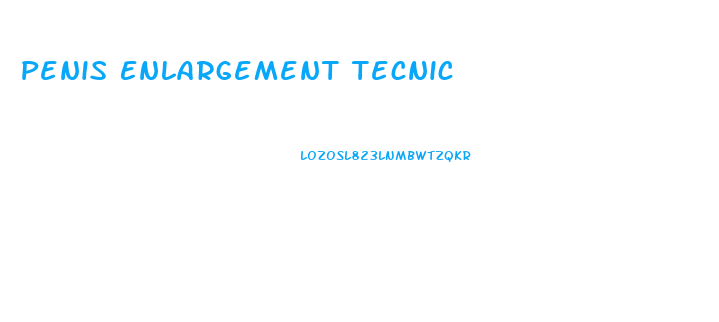 Penis Enlargement Tecnic