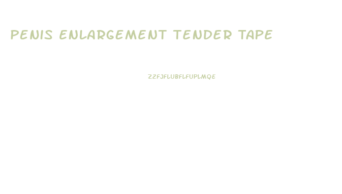 Penis Enlargement Tender Tape