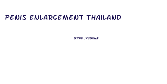 Penis Enlargement Thailand
