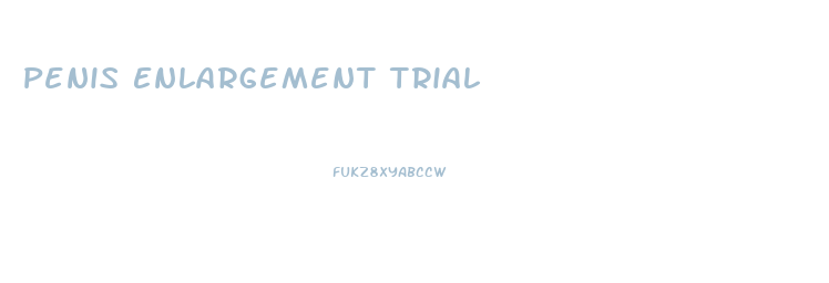 Penis Enlargement Trial