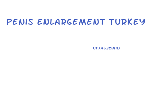 Penis Enlargement Turkey