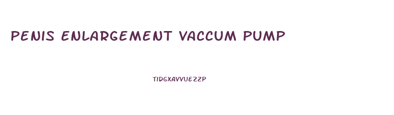 Penis Enlargement Vaccum Pump