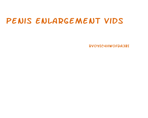 Penis Enlargement Vids