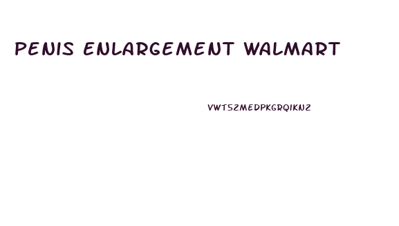 Penis Enlargement Walmart