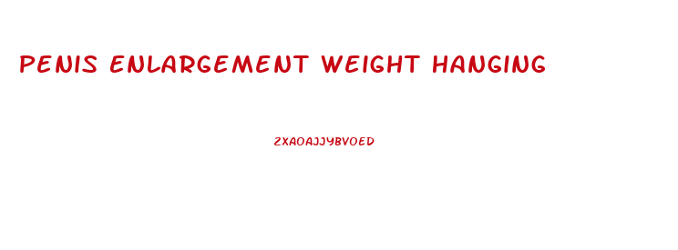 Penis Enlargement Weight Hanging