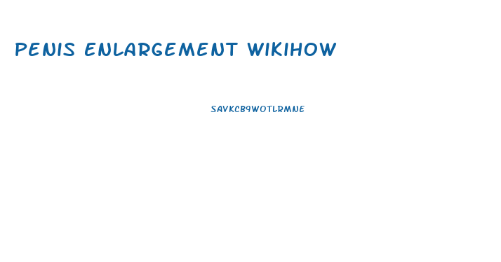 Penis Enlargement Wikihow
