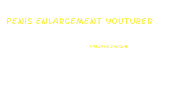 Penis Enlargement Youtuber