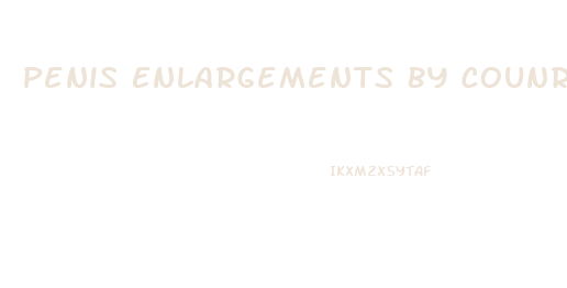 Penis Enlargements By Counrty