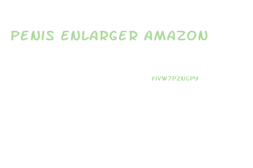 Penis Enlarger Amazon
