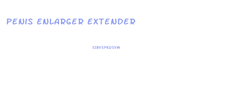 Penis Enlarger Extender