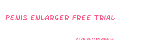 Penis Enlarger Free Trial