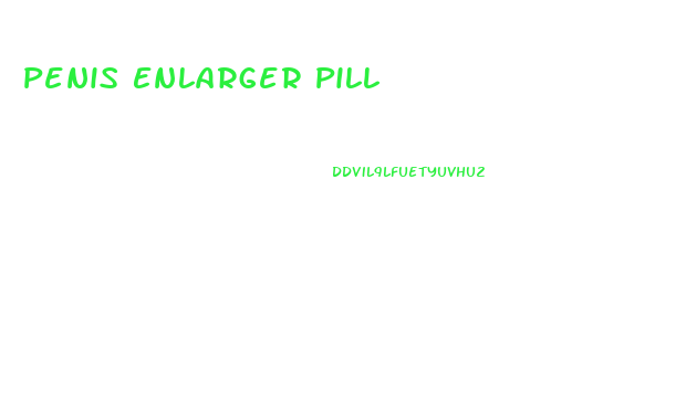 Penis Enlarger Pill