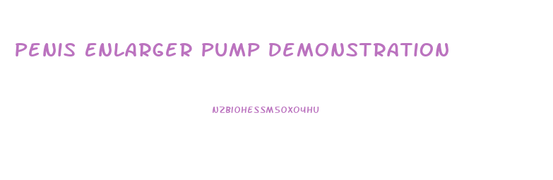 Penis Enlarger Pump Demonstration