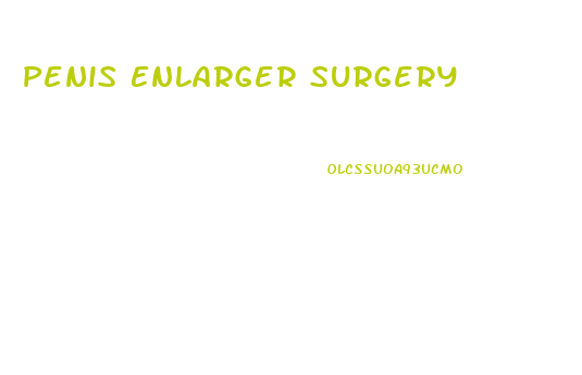 Penis Enlarger Surgery