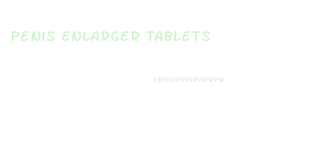 Penis Enlarger Tablets