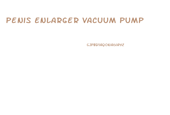 Penis Enlarger Vacuum Pump