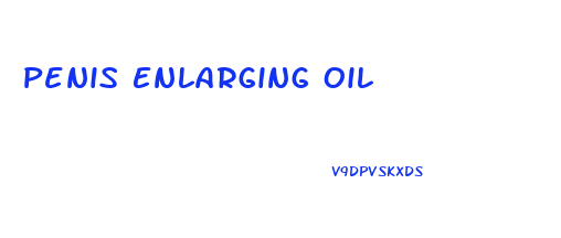 Penis Enlarging Oil