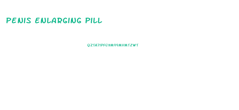 Penis Enlarging Pill