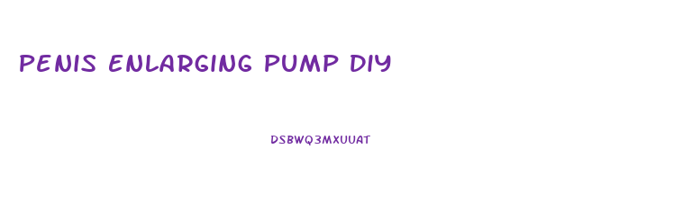 Penis Enlarging Pump Diy