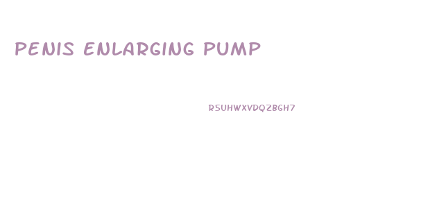 Penis Enlarging Pump